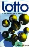 Lotto: Lottery Fun or Folly ?